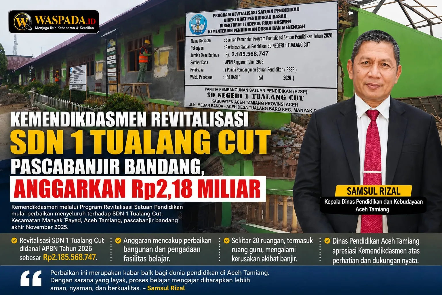 Anggarkan Rp2,18 M, Kemendikdasmen Revitalisasi SDN 1 Tualang Cut Pascabanjir Bandang