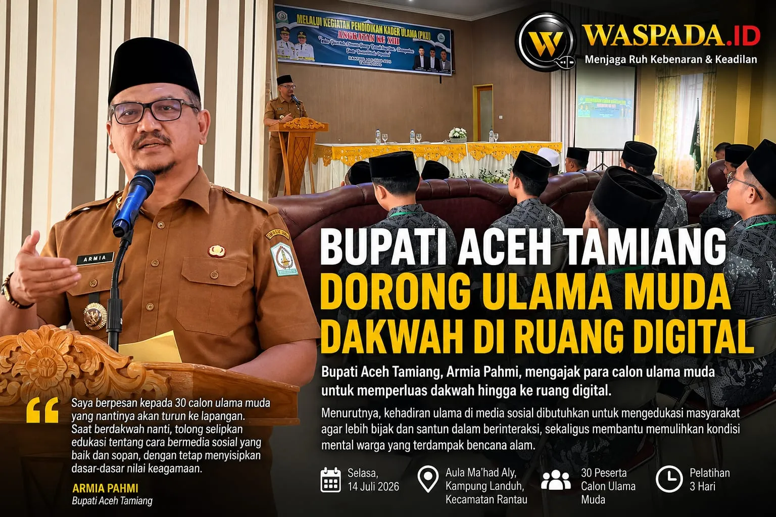 Bupati Aceh Tamiang Dorong Ulama Muda Dakwah di Ruang Digital