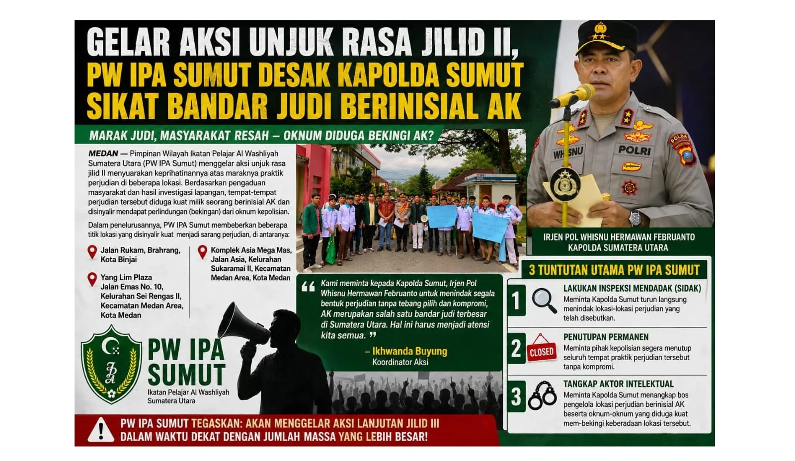 Gelar Aksi Unjuk Rasa Jilid II, PW IPA Sumut Desak Kapolda Sumut Sikat Bandar Judi Berinisial AK