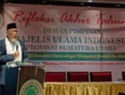 Refleksi Akhir Tahun MUI Sumut Sampaikan Langkah Strategis Tahun 2025