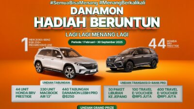 Danamon Hadiah Beruntun 2025 Kembali Hadir dengan Cara Menang yang Beragam, Berikan Nasabah Kesempatan Menang Berkali-kali