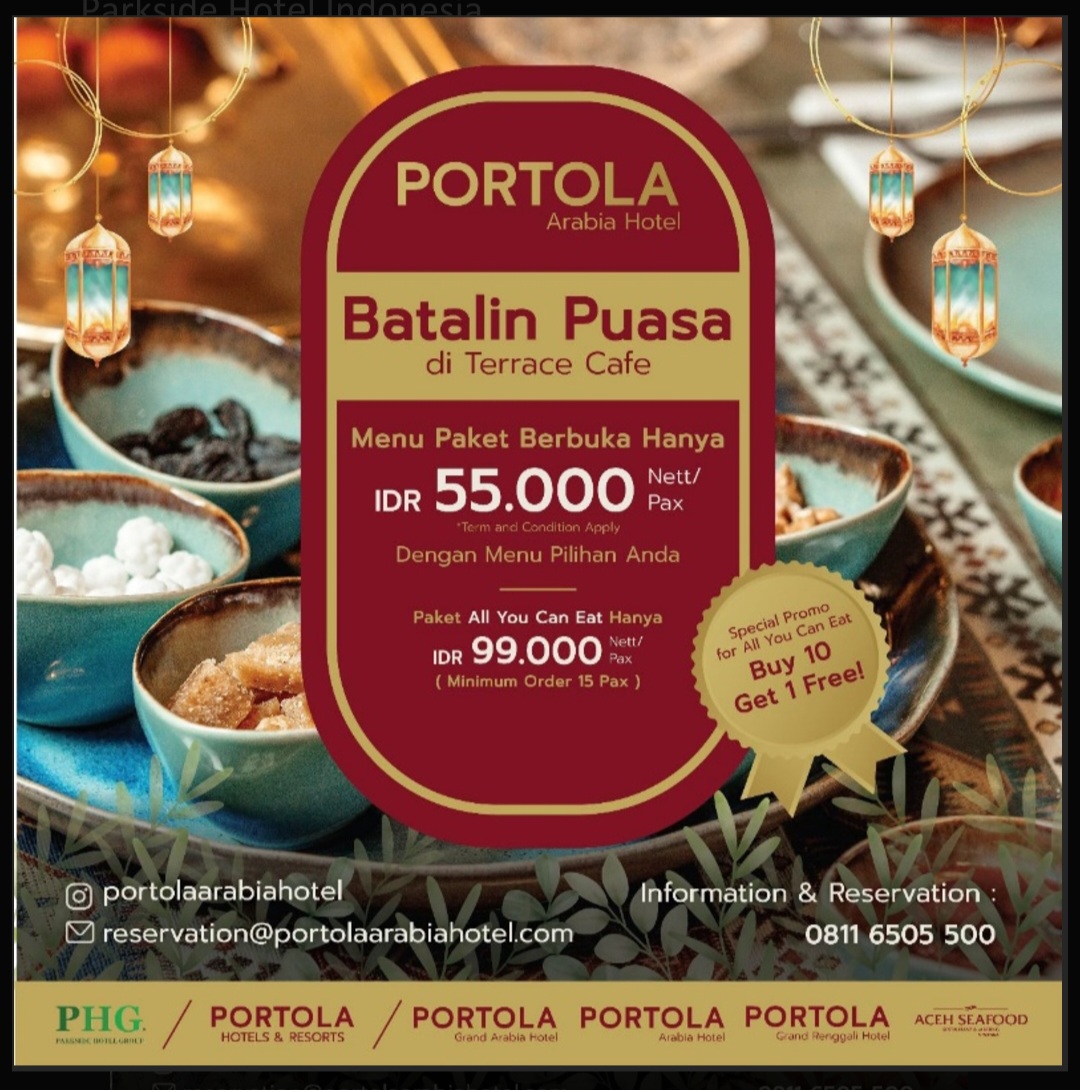 Ragam Promo Buka Puasa Di Terrace Café Portola Arabia Hotel Saat Ramadhan