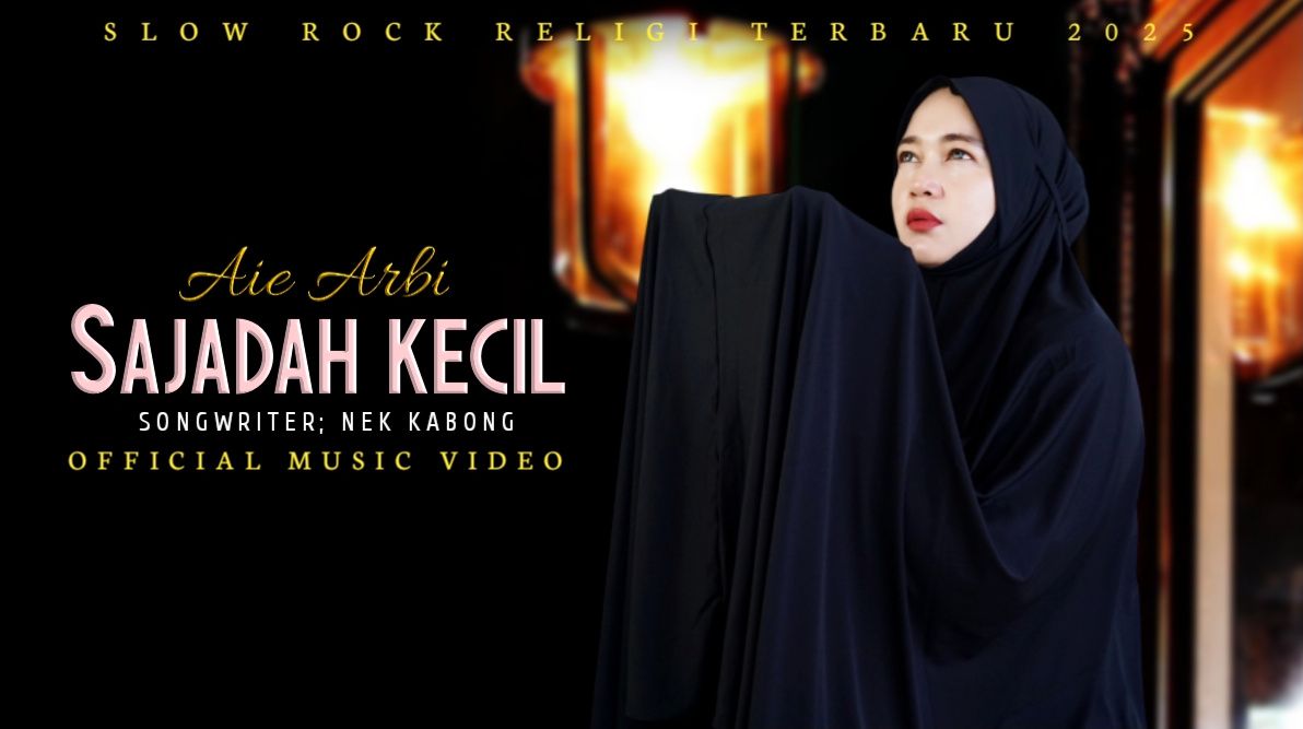 Aie Arbi Luncurkan Single Religi “Sajadah Kecil” Karya Nek Kabong