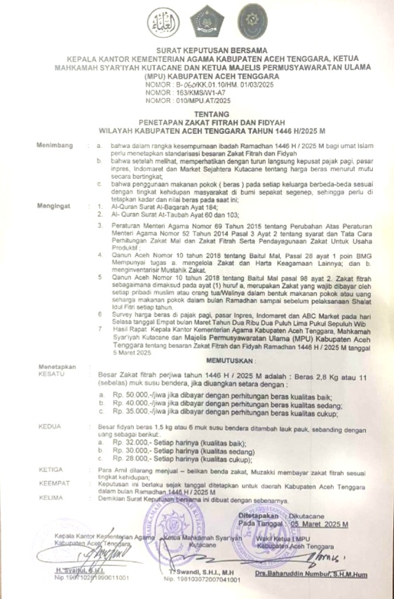 Surat keputusan bersama tentang penetapan zakat fitrah dan fidyah di Aceh Tenggara yang ditandatangani oleh Kepala Kantor Kementerian Agama Aceh Tenggara, Ketua Mahkamah Syariah Kutacane dan Majelis Permusyawaratan Ulama (MPU) Agara. Waspada/Seh Muhammad Amin